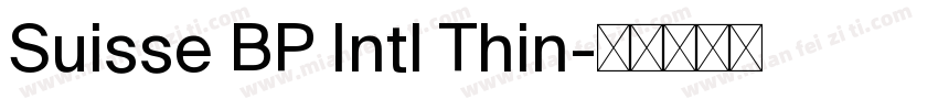 Suisse BP Intl Thin字体转换